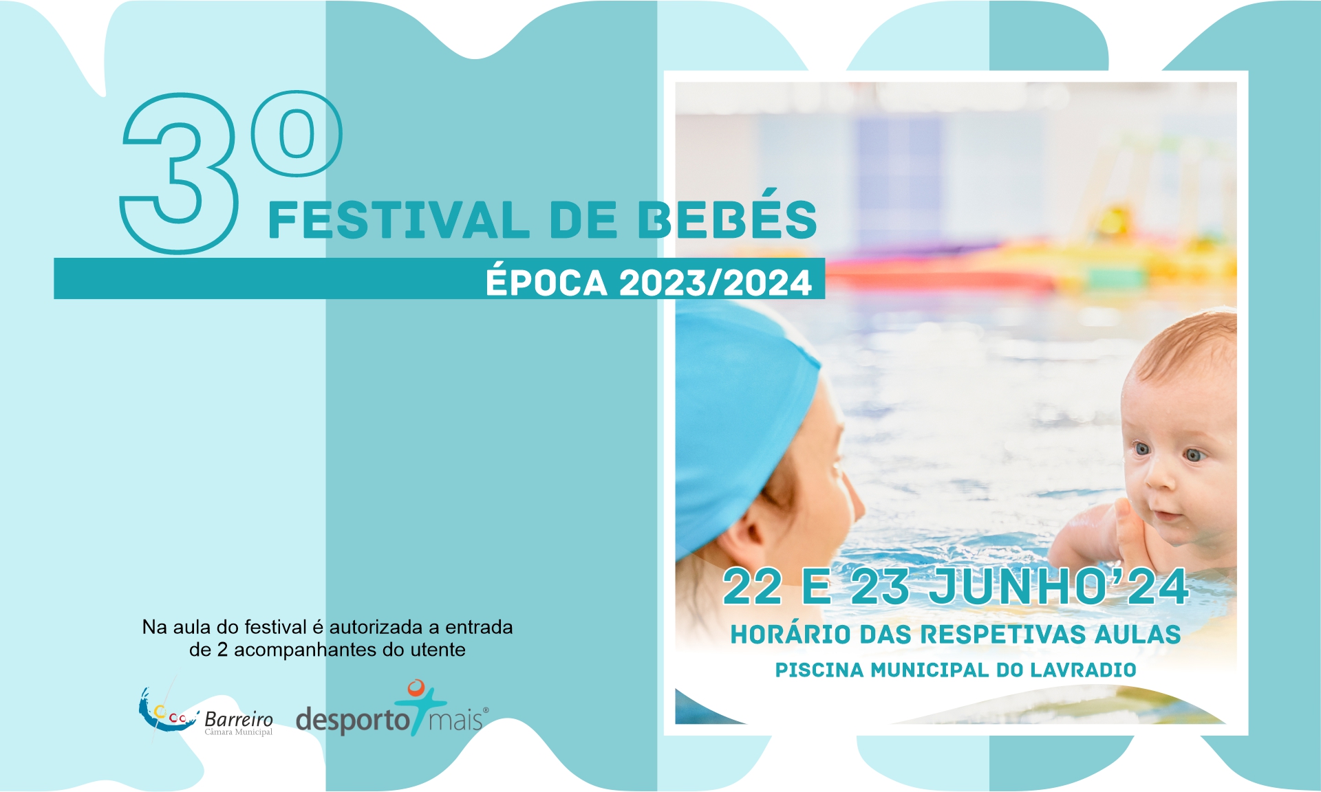 3º Festival de Bebés Época 2023/2024 | Circuito Natação Barreiro | 22 e 23 junho | Piscina L...