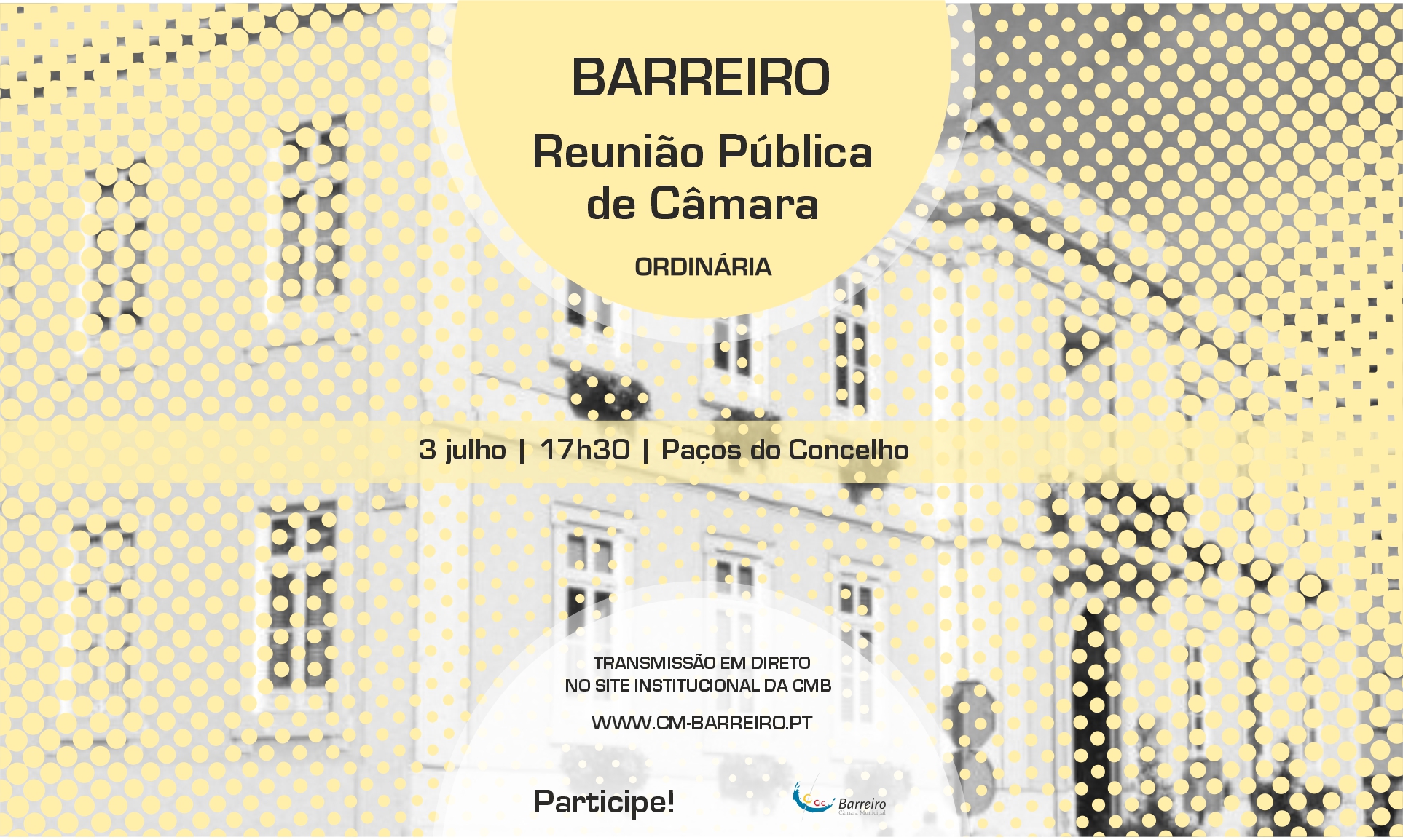 Reunião Ordinária Pública | 3 de julho, 17h30, Sala de Sessões dos Paços do Concelho