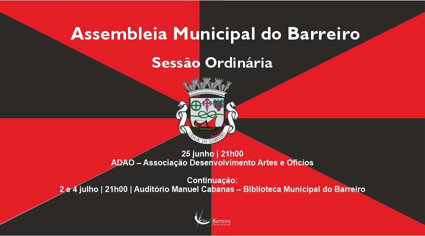 Assembleia Municipal do Barreiro | Sessão Ordinária a 25 de junho, 2 e 4 de julho