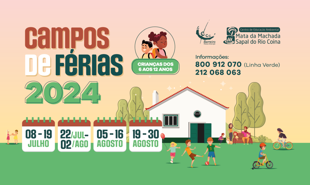 Campos de Férias 2024 | CEA – Centro de Educação Ambiental da Mata Nacional da Machada | 8JUL/30AGO
