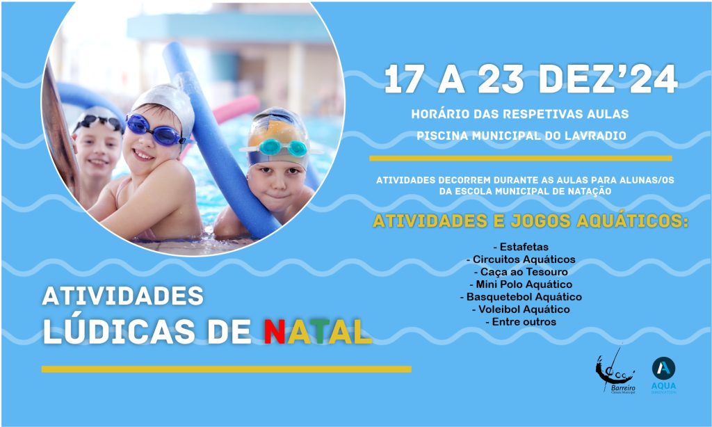 Atividades Lúdicas de Natal 2024 | Circuito de Natação do Barreiro | 17/23DEZ | Piscina Lavradio