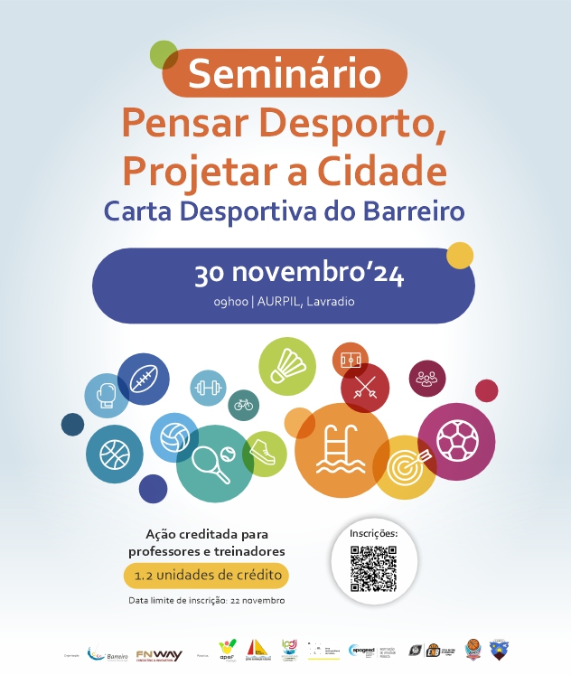 Seminário “Pensar Desporto, Projetar a Cidade” | 30NOV2024 | AURPIL – Lavradio