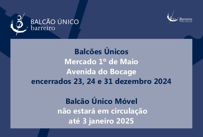 Balcões Únicos encerrados DEZ2024/JAN2025