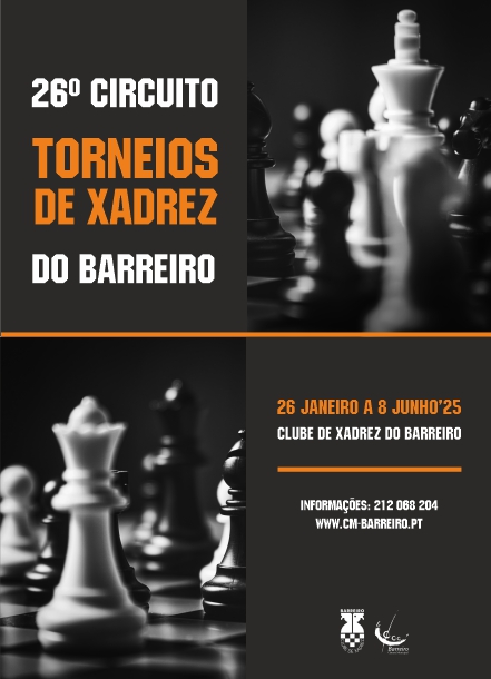 Circuito de Torneios de Xadrez do Barreiro 2025 | 26ª edição | 26 janeiro a 8 junho 2025