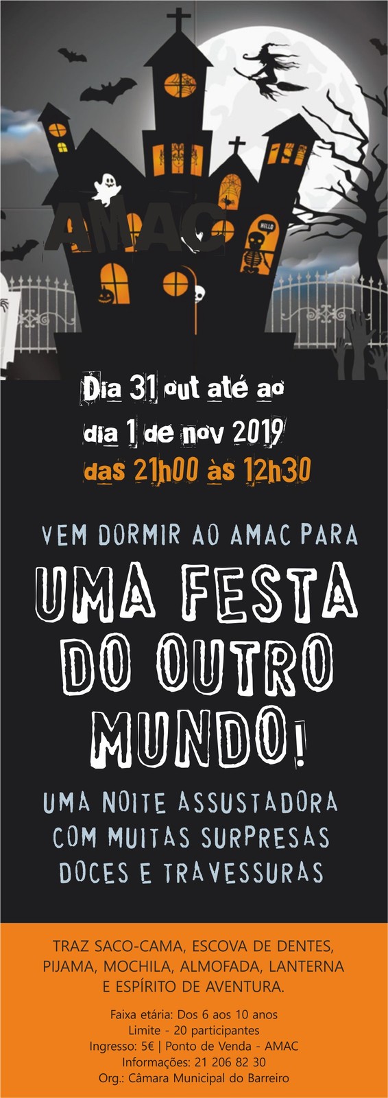 Uma Festa do Outro Mundo |  Vem dormir ao AMAC para uma noite assustadora!